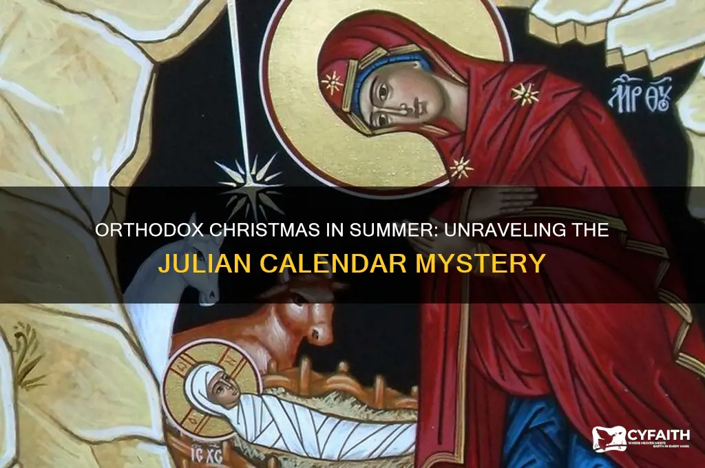 why orthodox celebrate christmas in summer