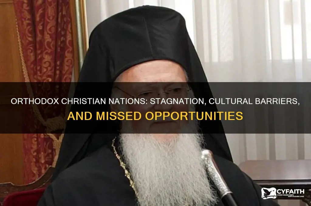 why orthodox christian nations remain stuck