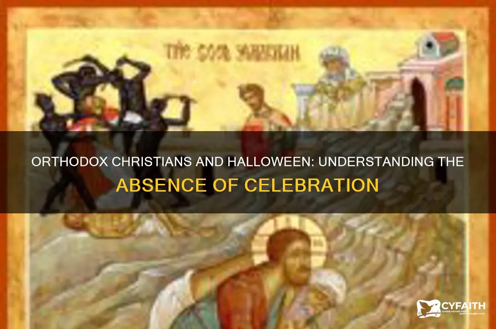 why orthodox christians dont celebrate halloween