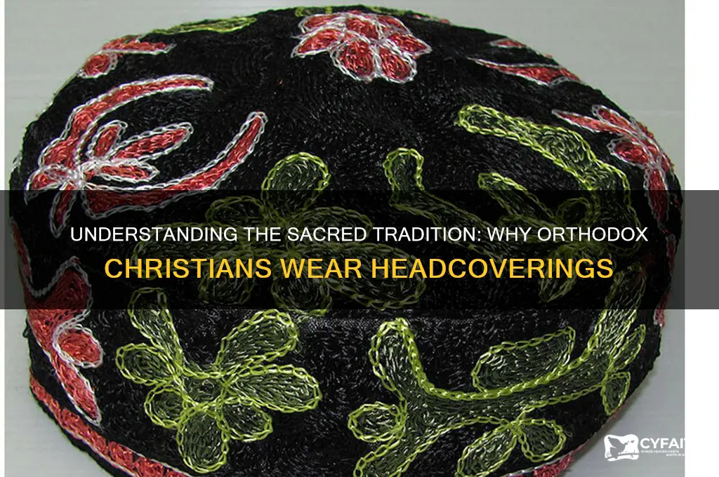 why orthodox christians wear headcovering