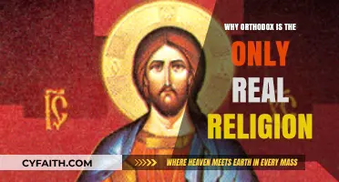 Orthodoxy's Timeless Truth: Why It Stands Alone as the True Faith