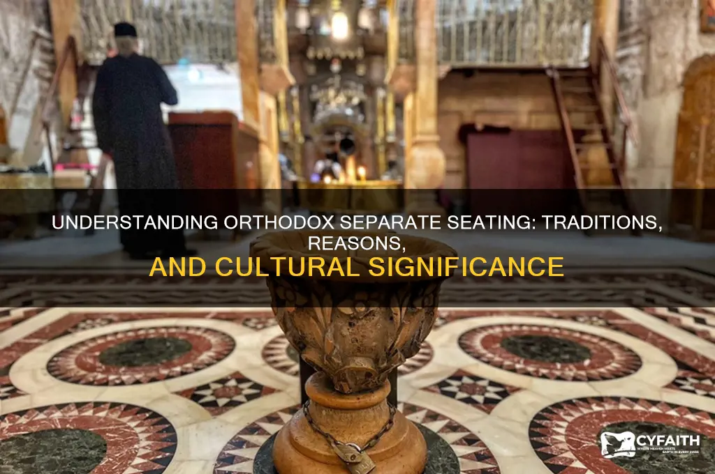 why orthodox separate seating