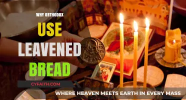 Why Orthodox Christians Use Leavened Bread in the Eucharist