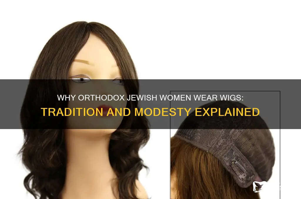 why orthodox wear wigs