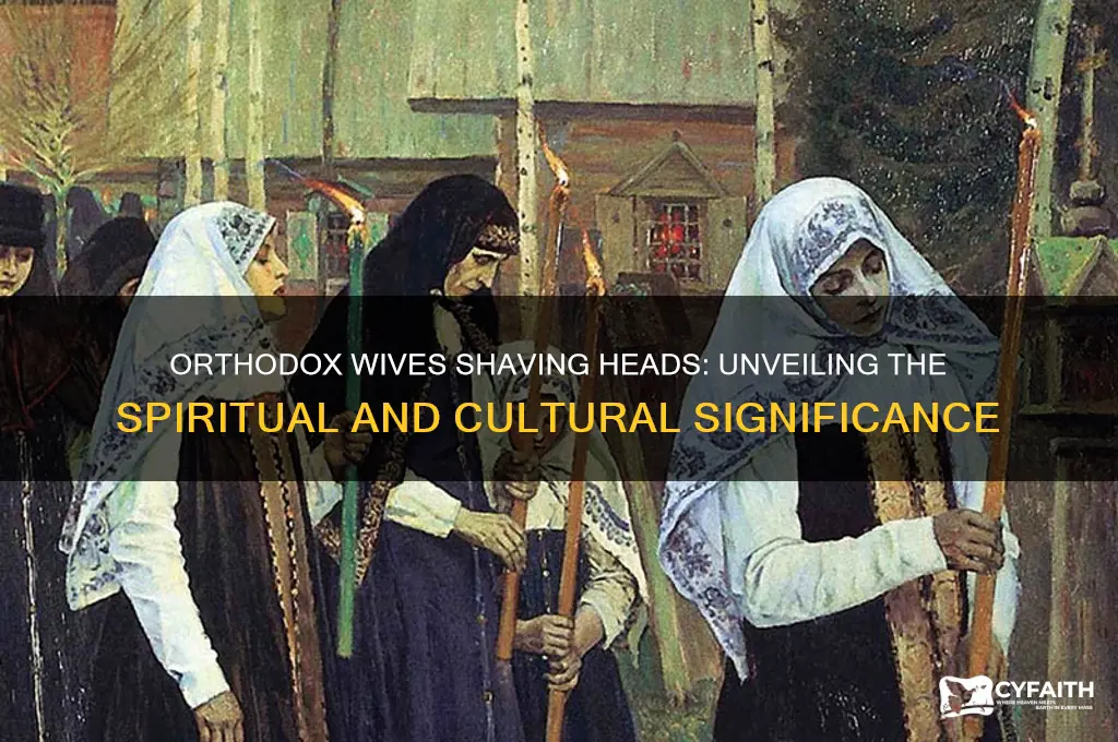 why orthodox wives shave head