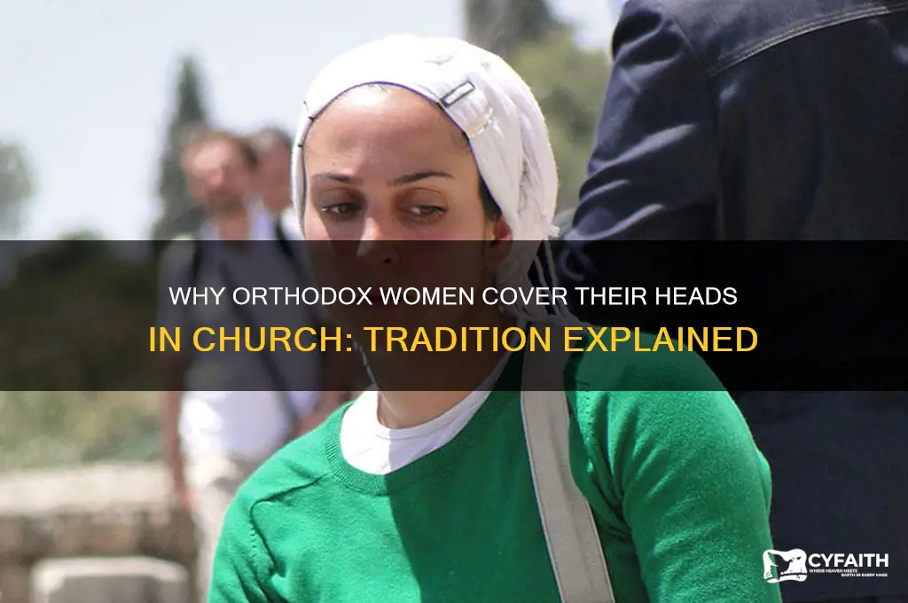 why orthodox women cover head church