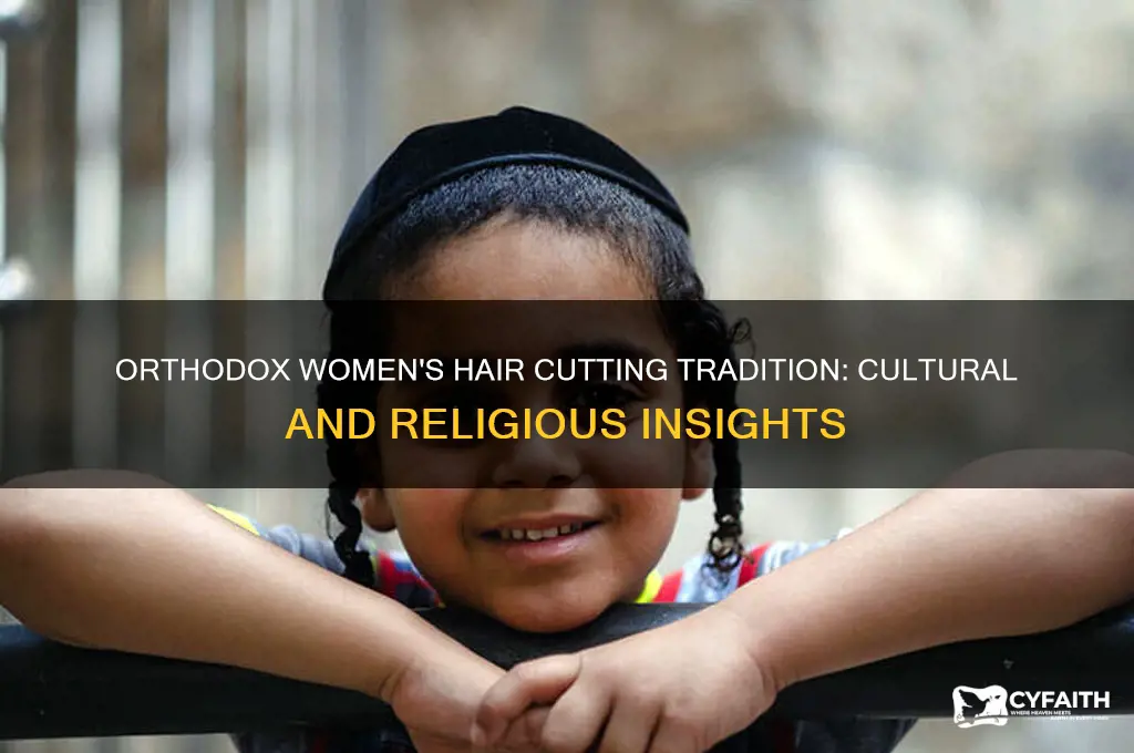 why orthodox women cut hair