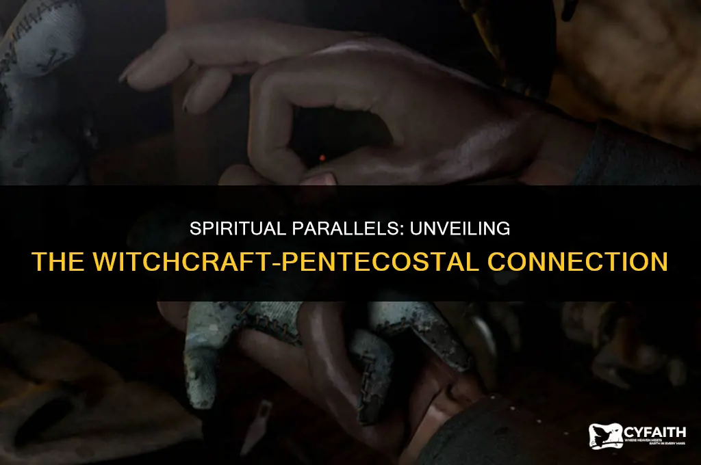why pentecostals remind me of witches