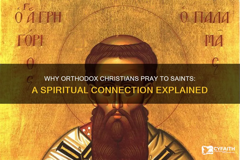 why pray to saints orthodox