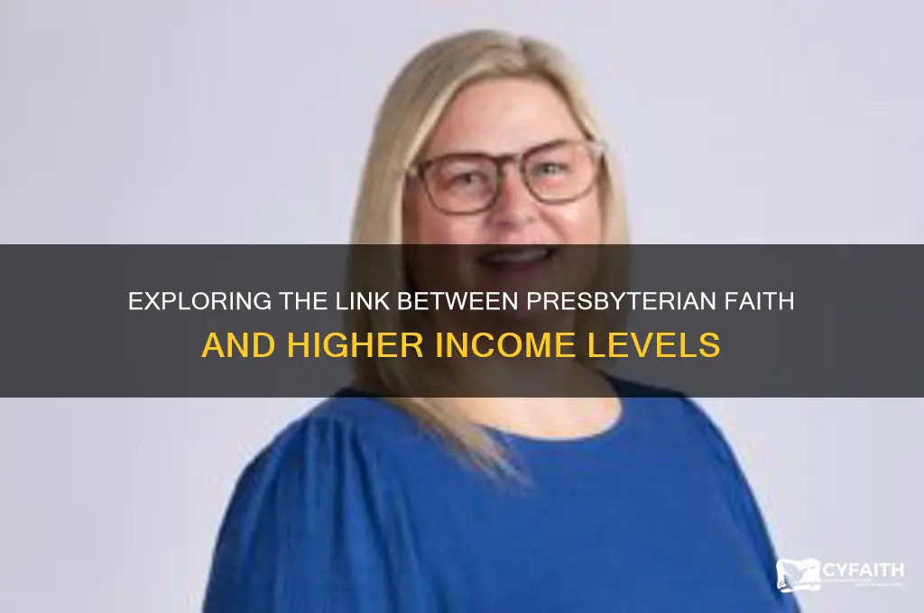 why presbyterian higher income
