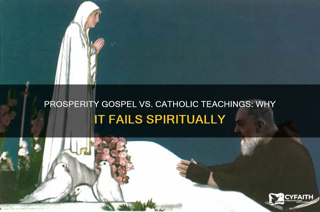 why prosperity gospel is wrong catholic