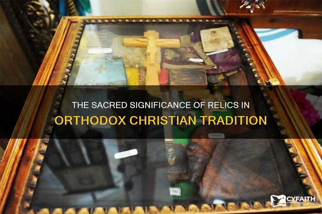 why relics accorging to the orthodox church