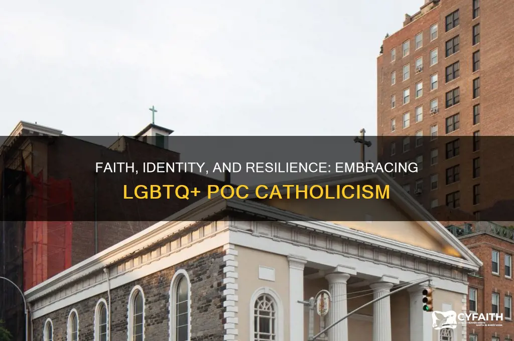 why remain an lgbtq person of color catholic