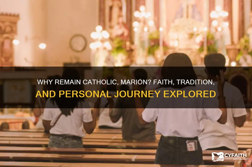 why remain catholic marion