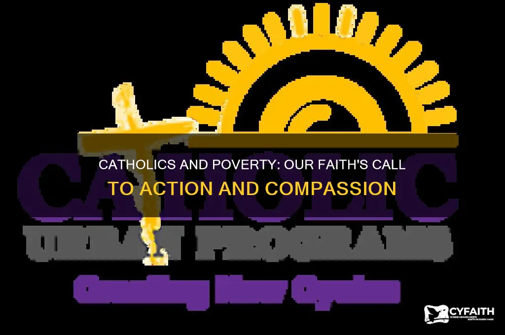 why should catholics care about poverty