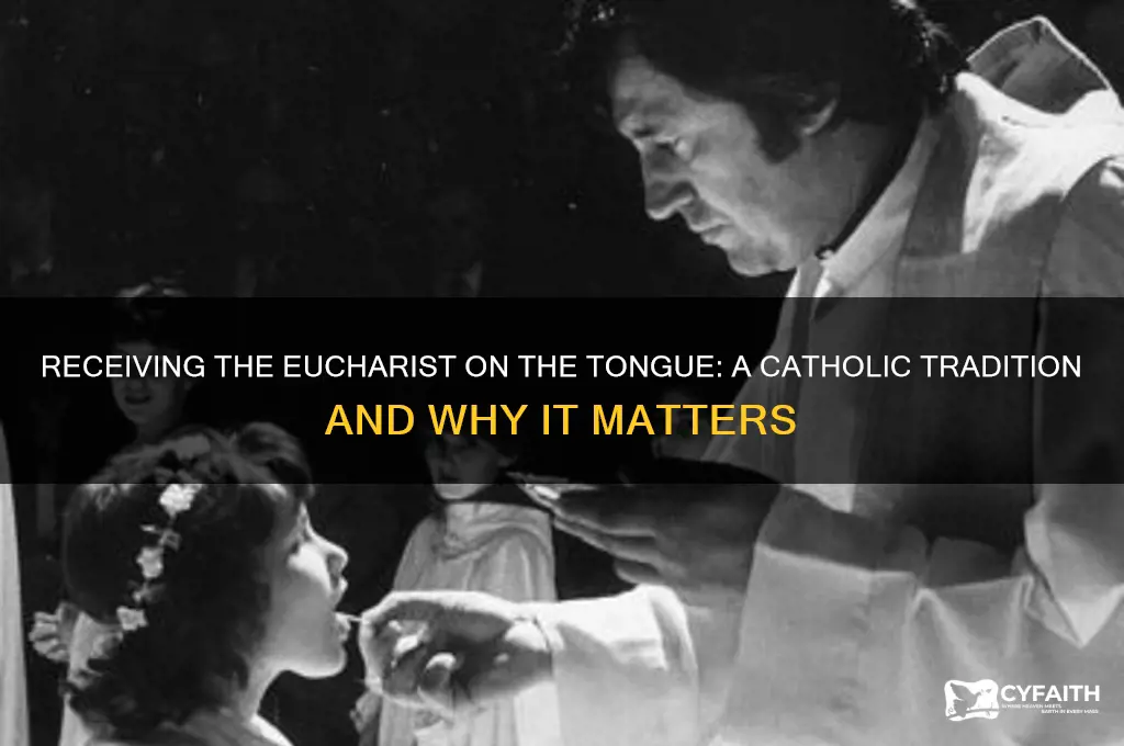 why should catholics receive the eucharist through the mouth