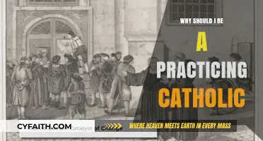 Why Being a Practicing Catholic Enriches Your Faith and Life