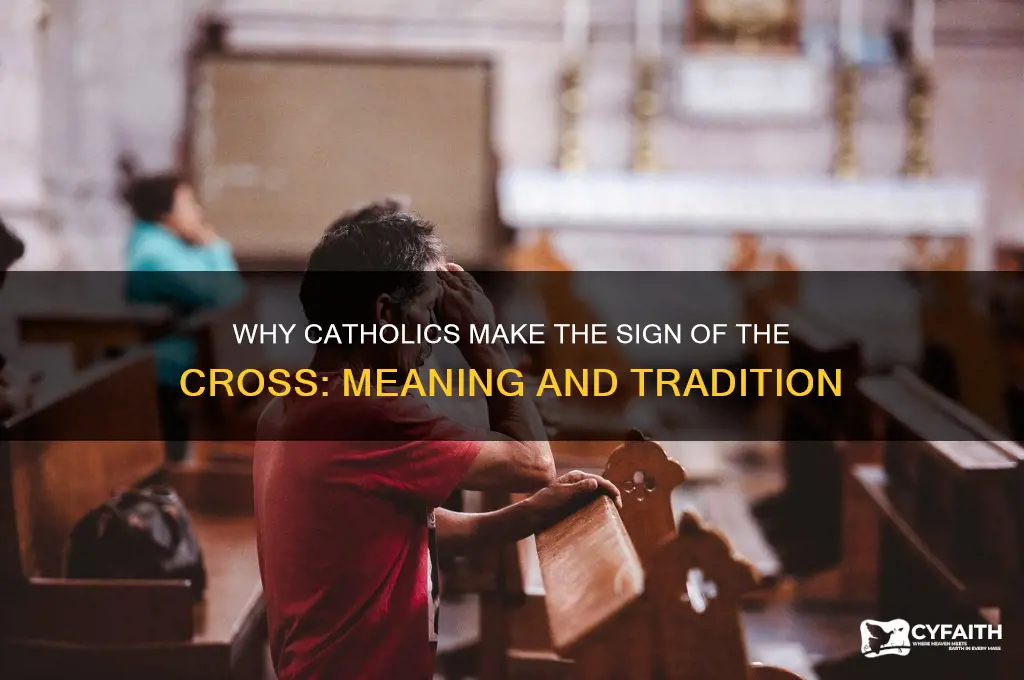 why sign of the cross catholic