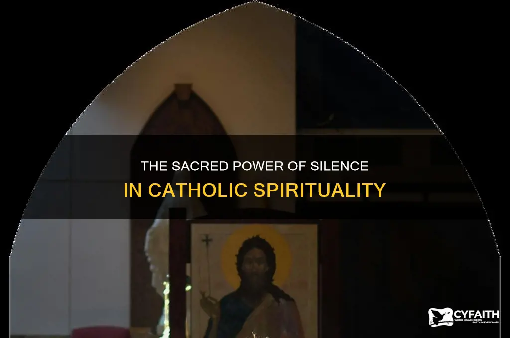 why silence is a catholic