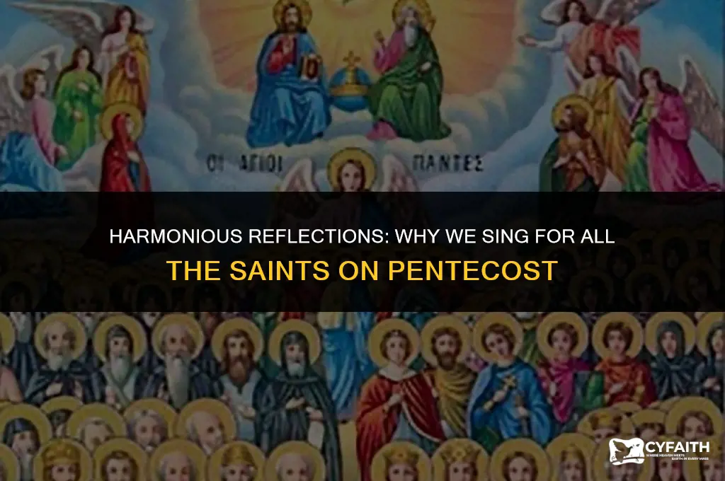 why sing for all the saints on pentecost