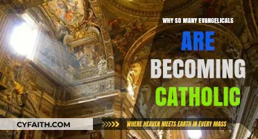 Why Evangelicals Are Embracing Catholicism: A Growing Faith Shift