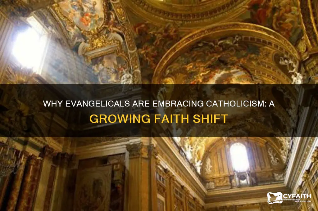 why so many evangelicals are becoming catholic