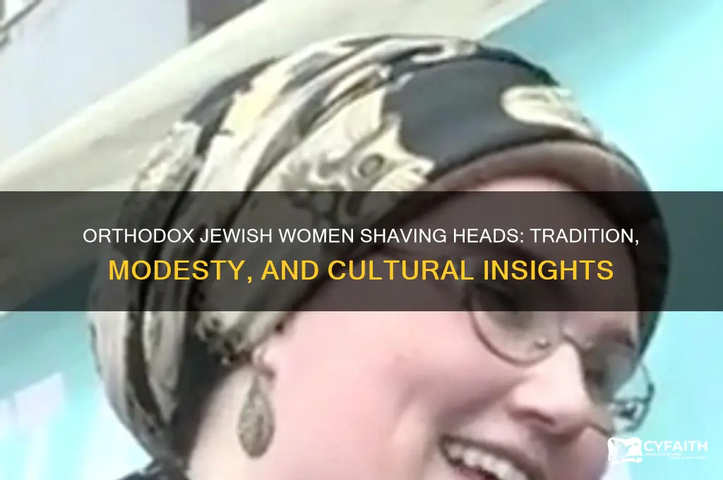 why so orthodox jewish women shave their heads
