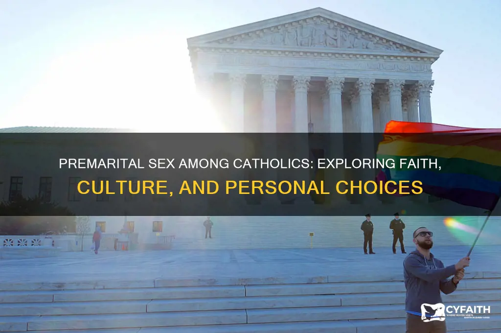 why some catholics have sex before marriage