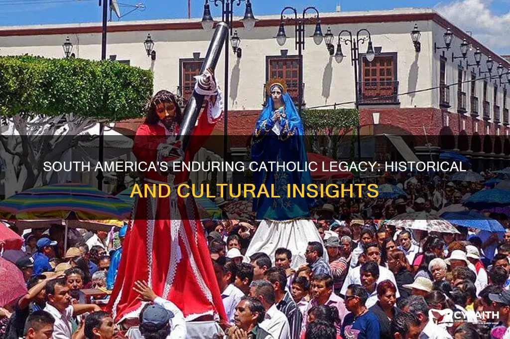 why south america retained its catholic identity