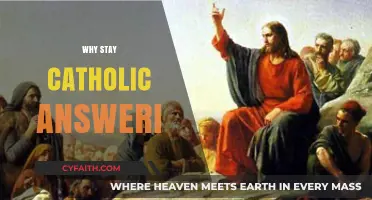 Why Stay Catholic? Exploring Faith, Tradition, and Modern Challenges
