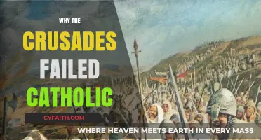 Why the Crusades Failed: A Catholic Perspective on the Holy Wars