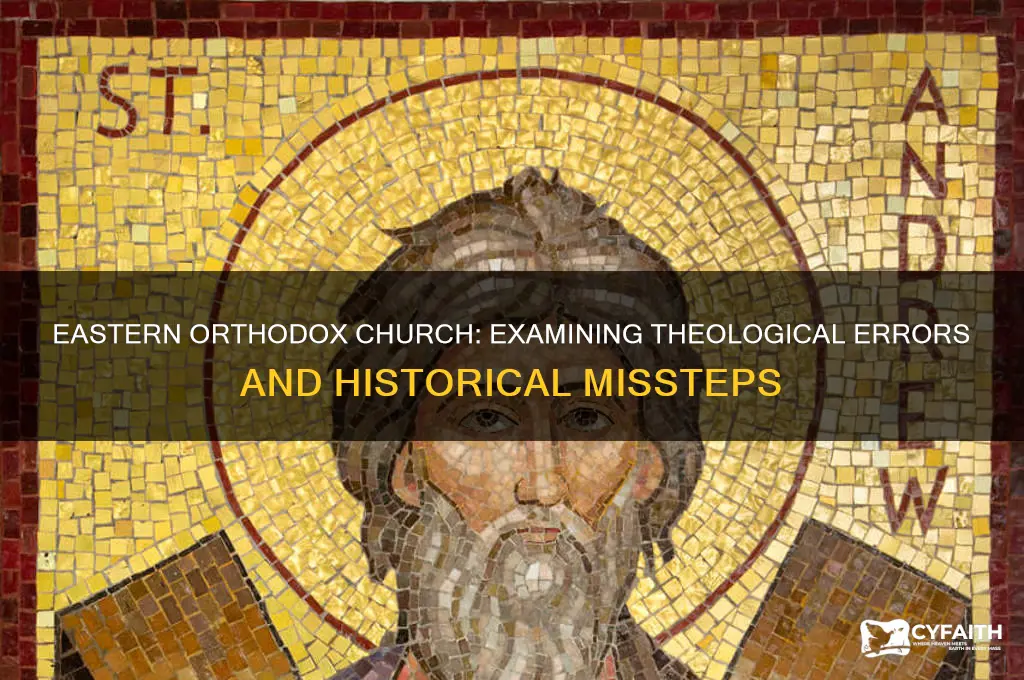 why the eastern orthodox church is false