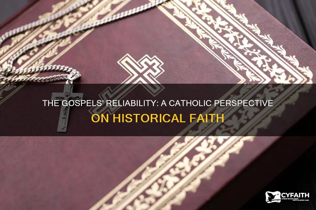 why the gospels are reliable catholic