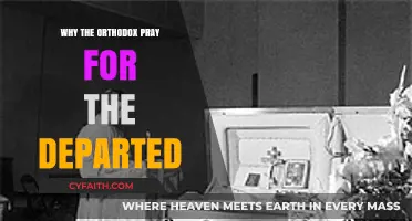 Prayers for the Departed: Orthodox Christian Beliefs and Practices Explained