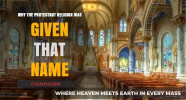 Unveiling the Origins: Why Protestantism Earned Its Name