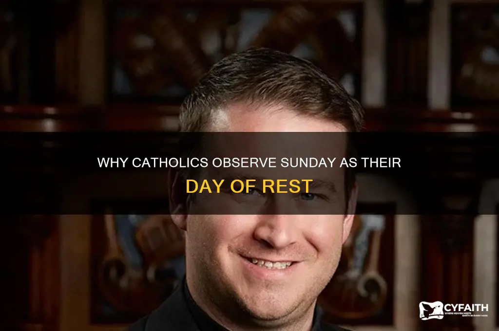 why the resting day for catholics is sunday