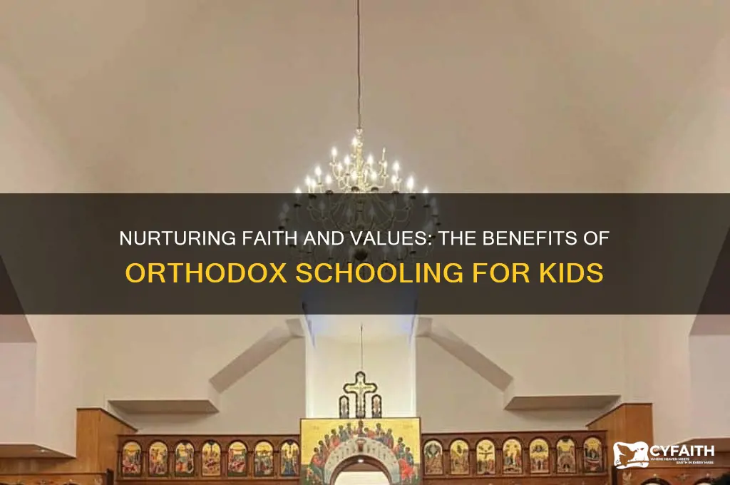 why to send your children orthodox school