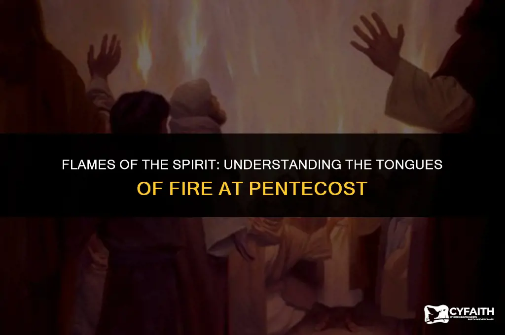 why tongues of fire at pentecost
