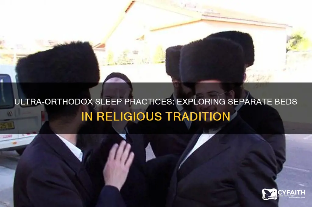 why ultra orthodox sleep in separate beds