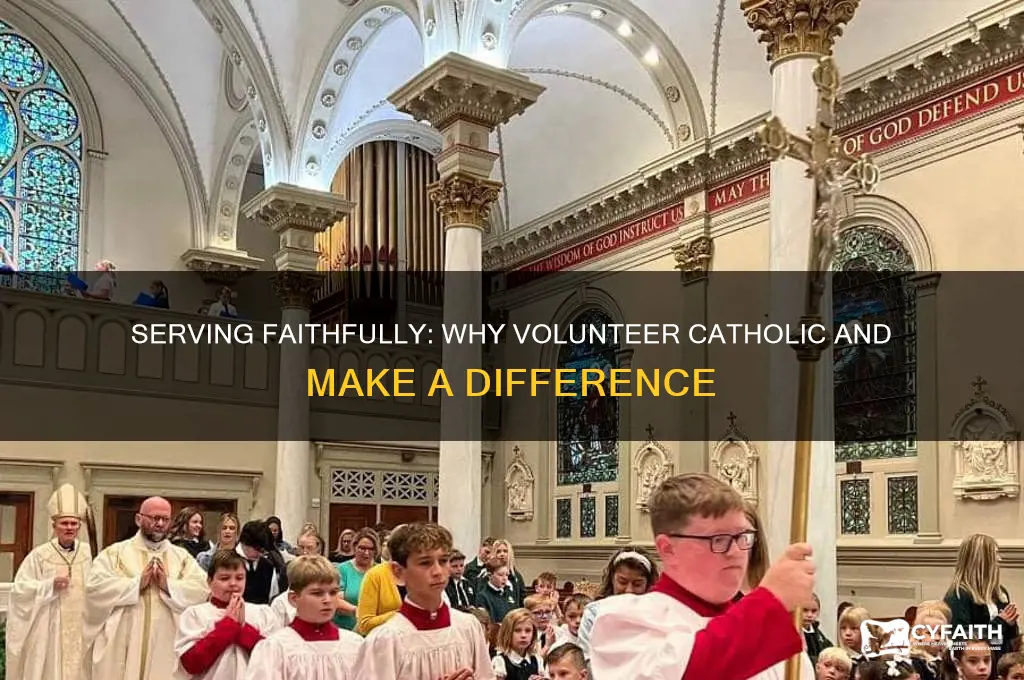 why volunteer catholic