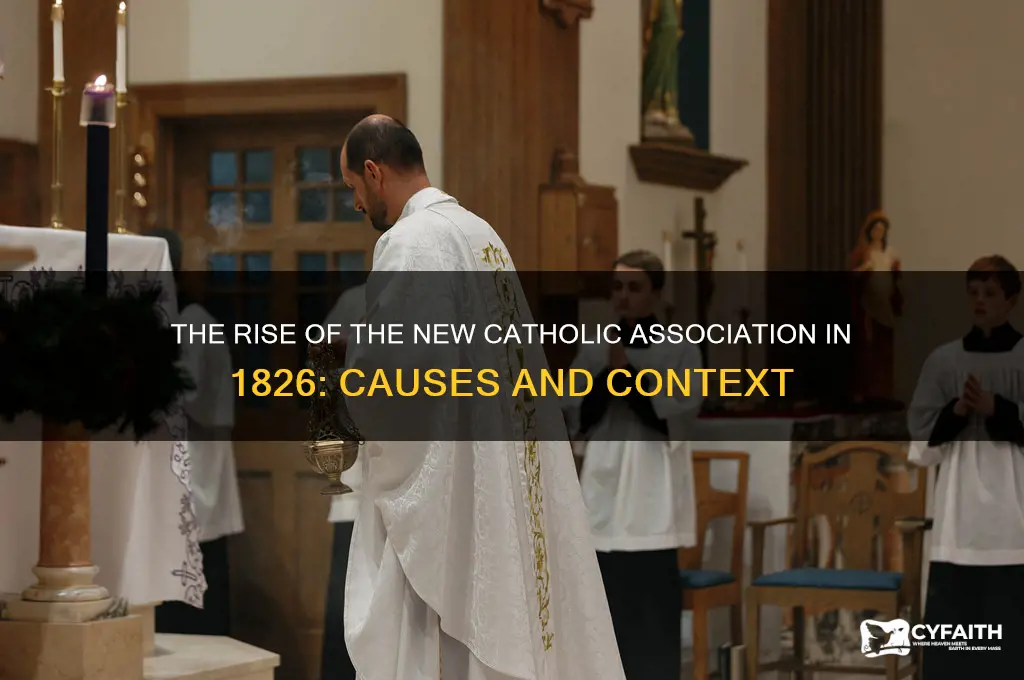 why was a new catholic association established 1826