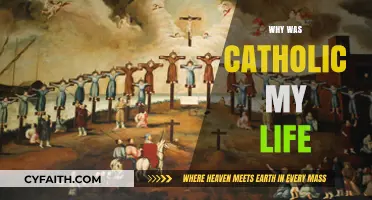 Why Catholicism Shaped My Life: A Personal Journey of Faith