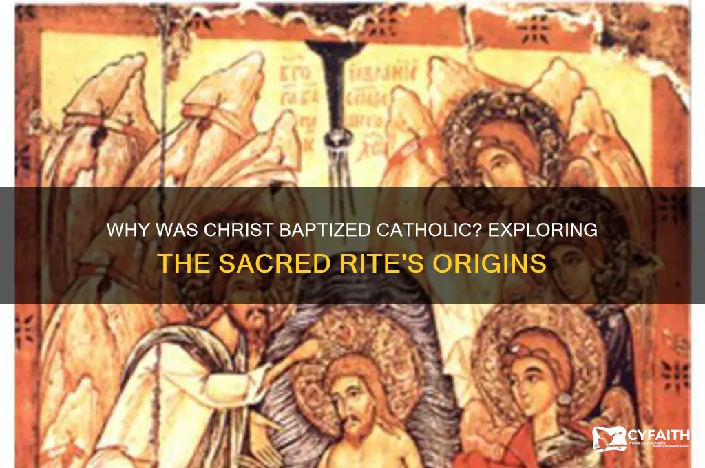 why was christ baptized catholic