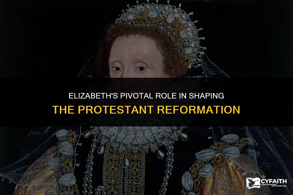 why was elizabeth important to the protestant reformation