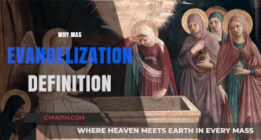 Exploring the Historical Evolution of Evangelization: A Comprehensive Definition