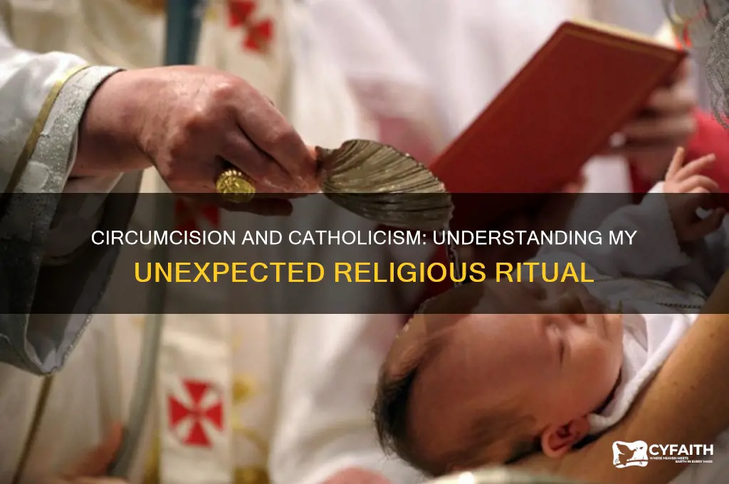 why was i circumcised as a catholic