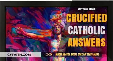 Why Was Jesus Crucified? Catholic Insights on His Sacrifice