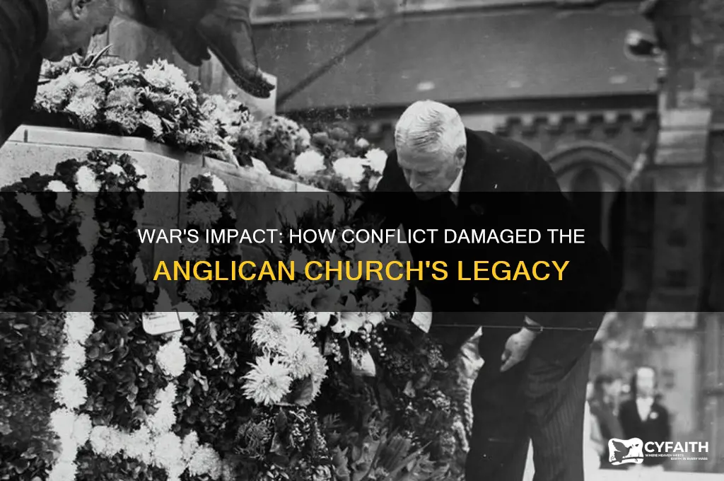 why was the anglican church negatively affected by the war