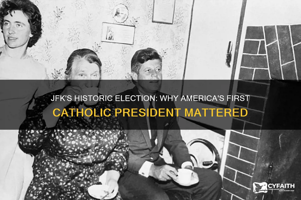 why was the first catholic president a big deal