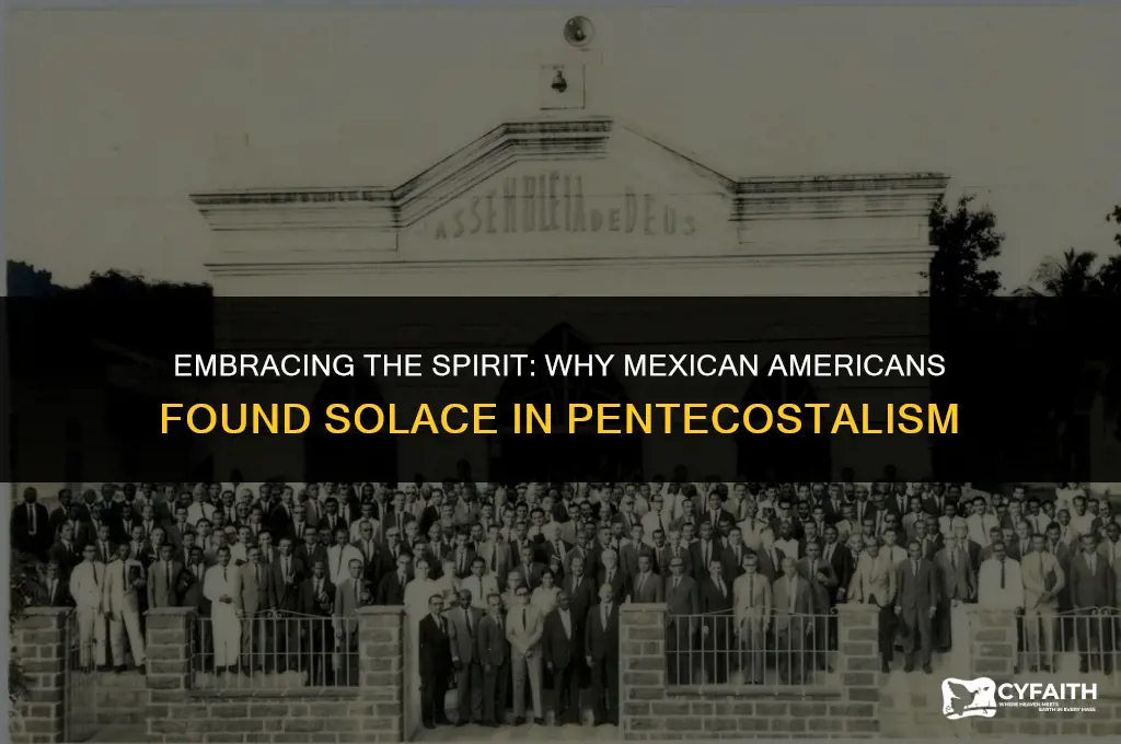 why was the pentecostal tradition attractive to many mexican americans